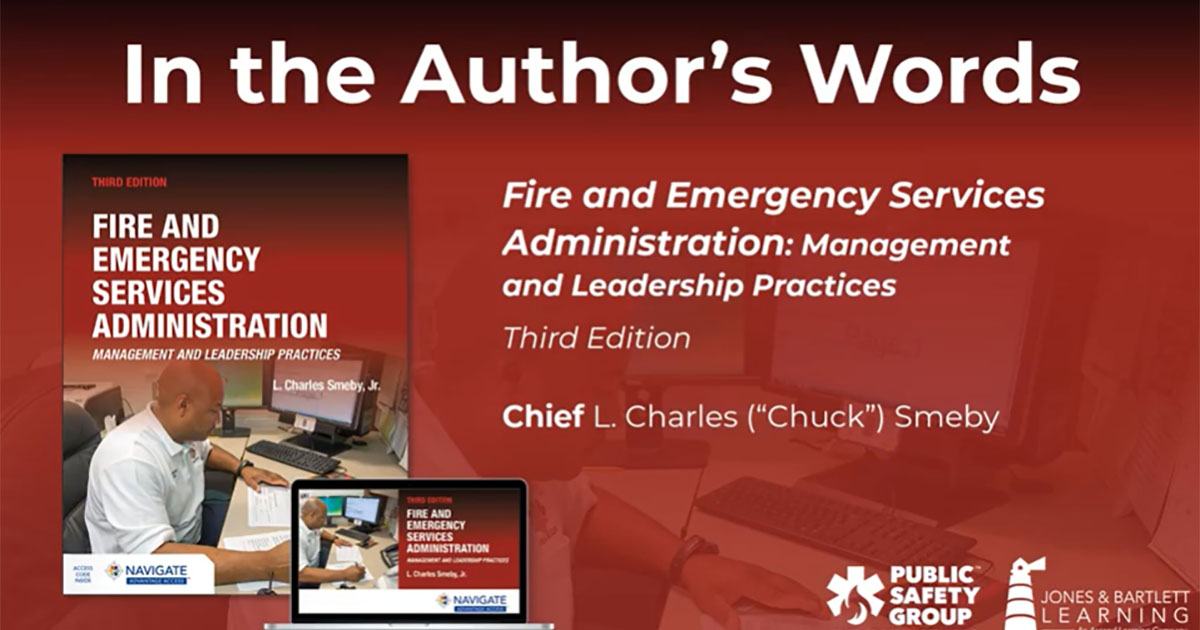 In-the-Author's-Words-Fire-and-Emergency-Services-Administration-Third-Edition In-the-Author's-Words-Fire-and-Emergency-Services-Administration-Third-Edition